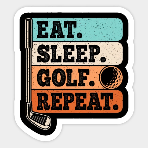 Eat Sleep Golf Repeat Golf Player Retro Golfer Vintage Sticker by yangho